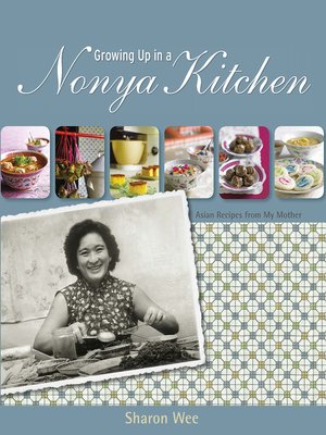 cover image of Growing Up in a Nonya Kitchen